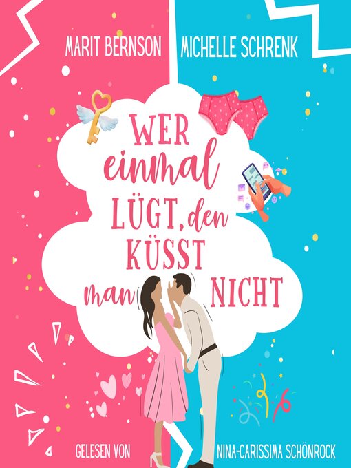 Title details for Wer einmal lügt, den küsst man nicht--Herzhaft verliebt, Band 1 (ungekürzt) by Marit Bernson - Available